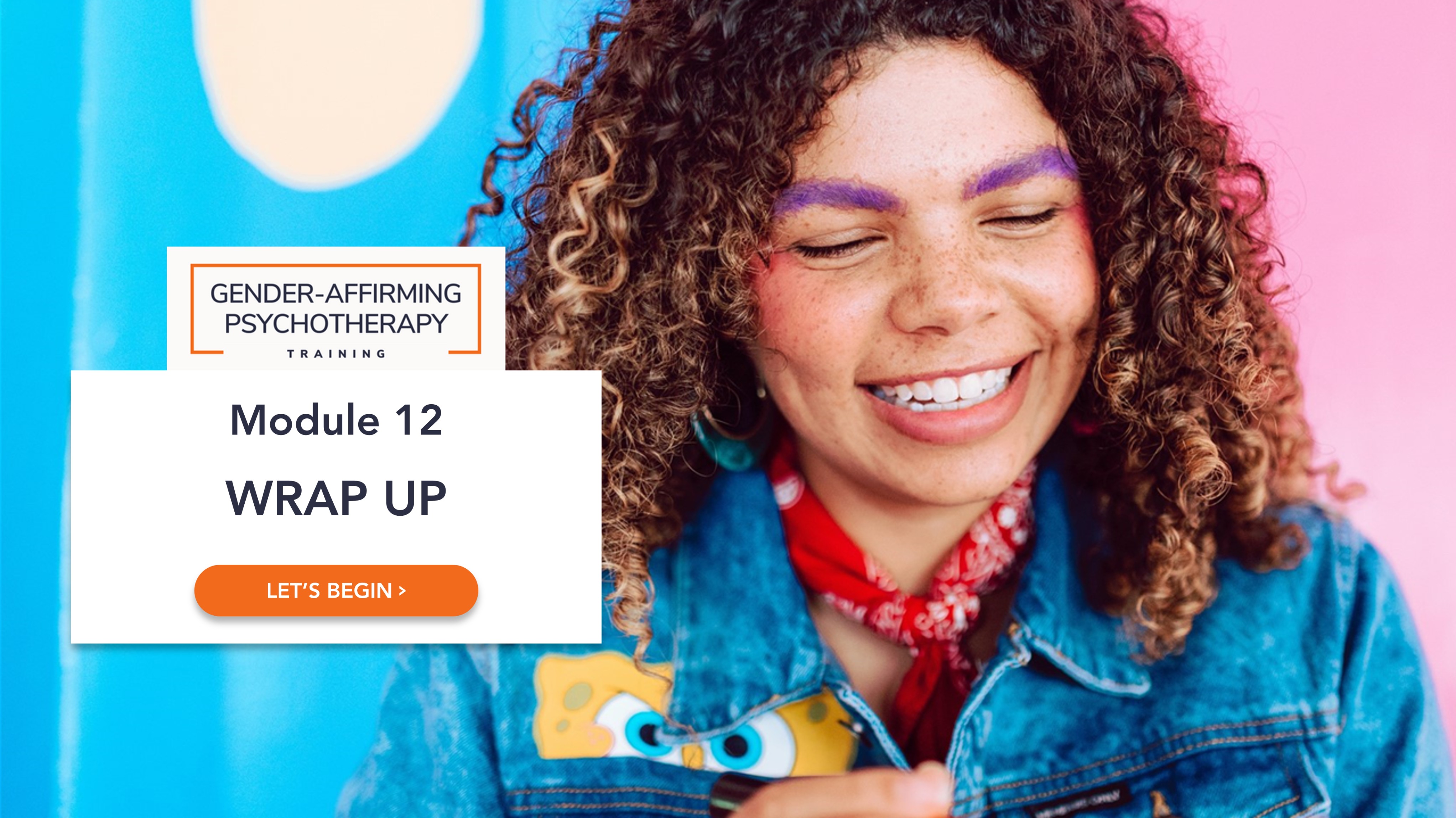 Module 12: Wrap Up